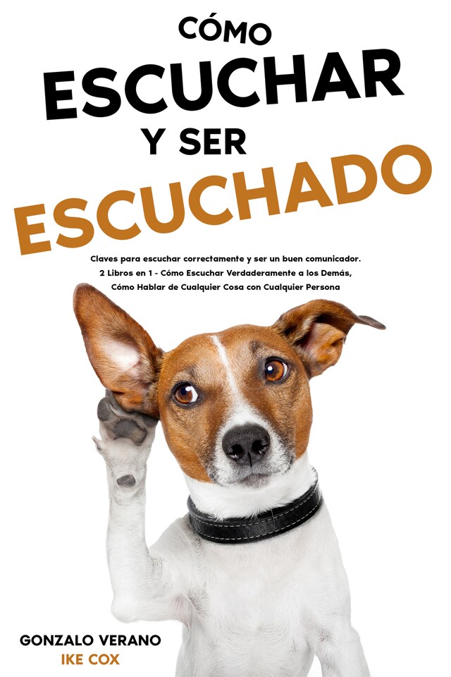 Portada de libro para Cómo Escuchar y ser Escuchado