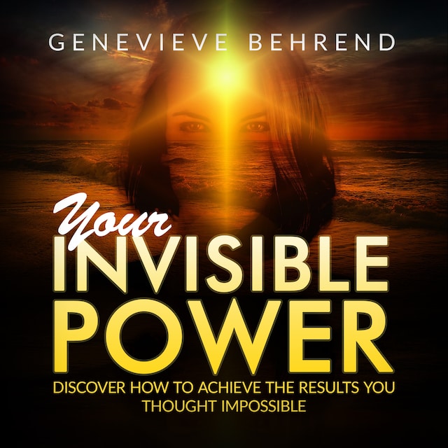 Okładka książki dla Your Invisible Power and how to use it