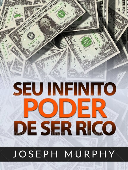Seu infinito Poder de ser Rico (Traduzido) bookCoverFor