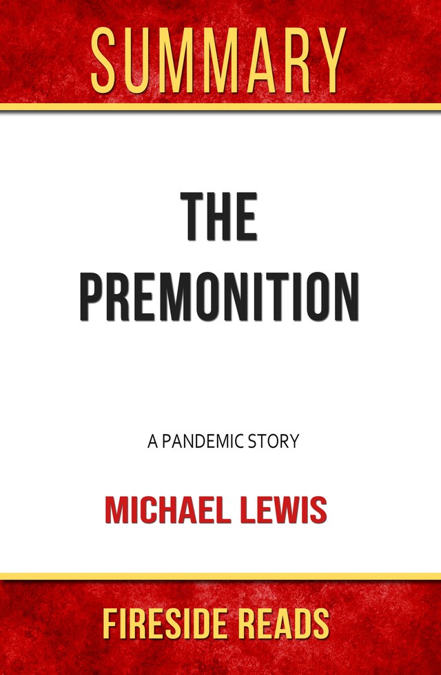 Buchcover für The Premonition: A Pandemic Story by Michael Lewis: Summary by Fireside Reads