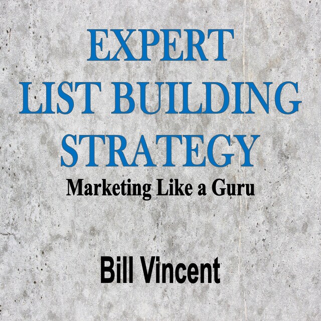 Boekomslag van Expert List Building Strategy