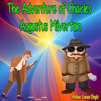 The Adventure of Charles Augustus Milverton