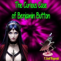 The Curious Case of Benjamin Button