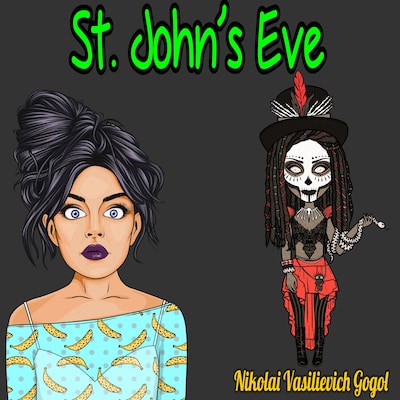St. John’s Eve: The Eve of Ivan Kupala