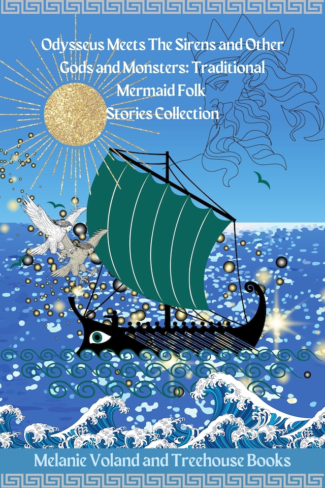 Buchcover für Odysseus Meets The Sirens and Other Gods and Monsters: Traditional Mermaid Folk Stories Collection