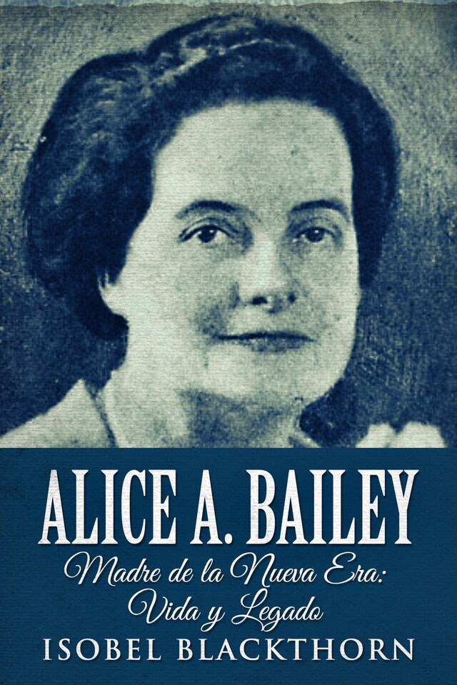 Boekomslag van Alice A. Bailey