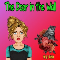 The Door in the Wall