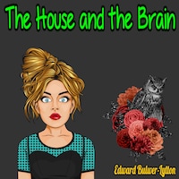 The Haunted and the Haunters; or, The House and the Brain