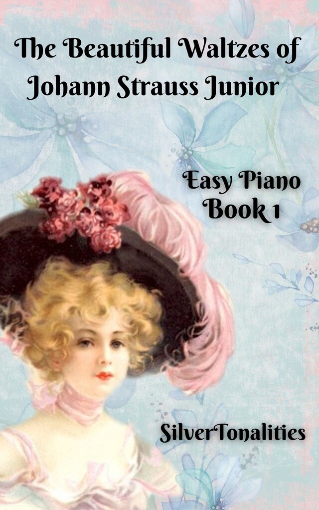 Kirjankansi teokselle The Beautiful Waltzes of Johann Strauss Junior for Easiest Piano Book 1