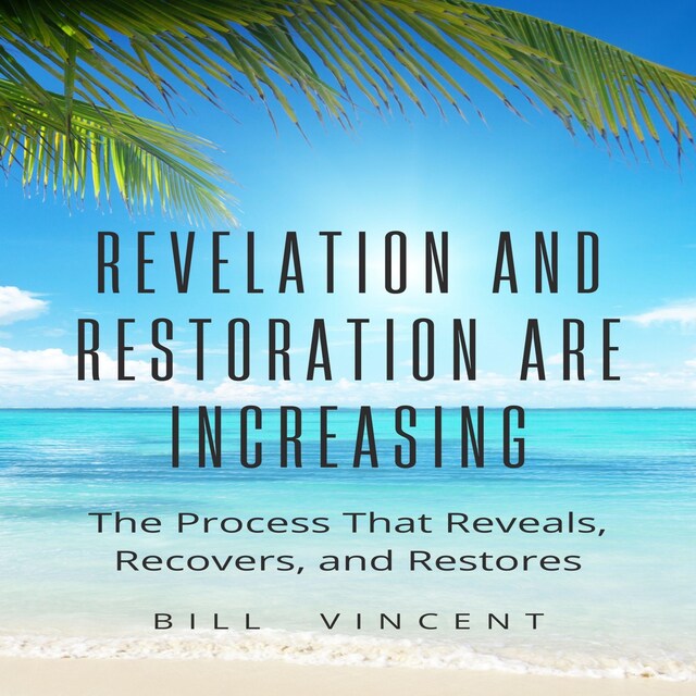 Boekomslag van Revelation and Restoration Are Increasing