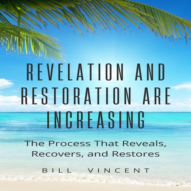 Book cover for Revelation and Restoration Are Increasing