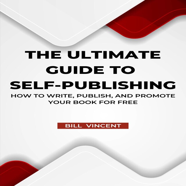 Okładka książki dla The Ultimate Guide to Self-Publishing