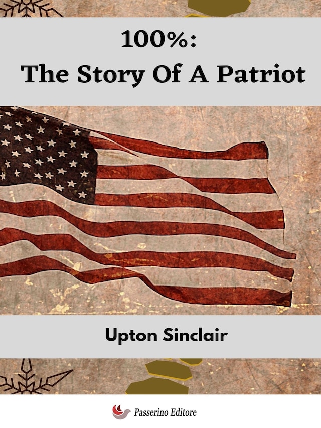 Okładka książki dla 100%: The Story Of A Patriot