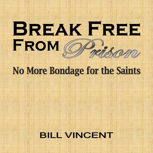 Couverture de livre pour Break Free From Prison