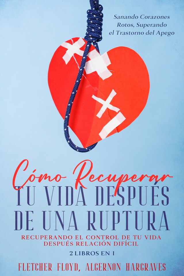 Book cover for Cómo Recuperar tu Vida Después de una Ruptura