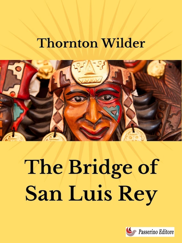 Kirjankansi teokselle The Bridge of San Luis Rey