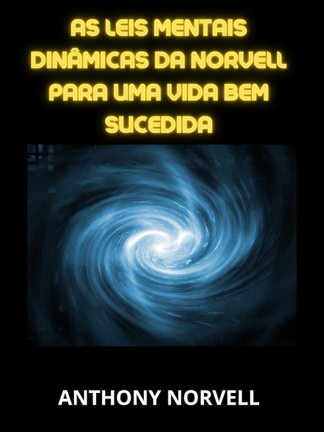 Book cover for As Leis Mentais Dinâmicas da Norvell  para uma vida bem sucedida (Traduzido)