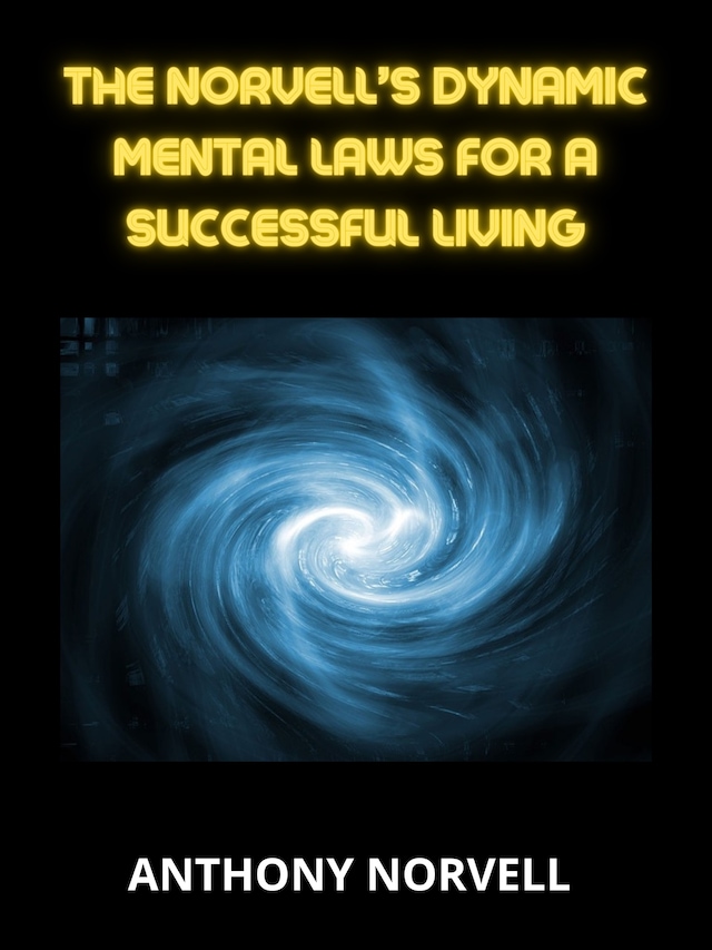 Book cover for Norvell’s dynamic Mental Laws  for a successful living