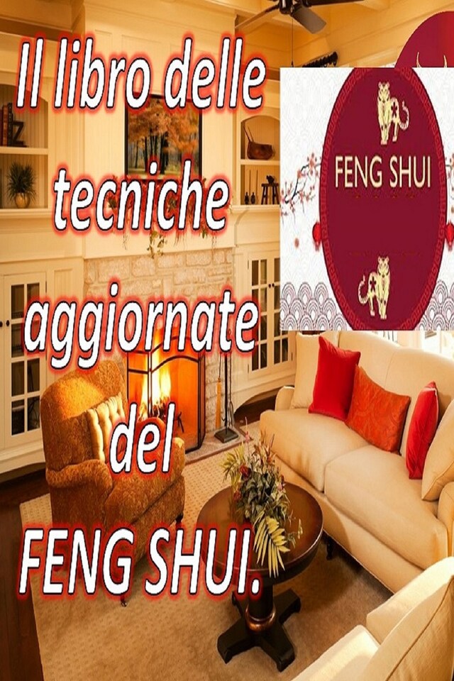 Bokomslag for Il Libro Delle Tecniche Aggiornate del Feng Shui.