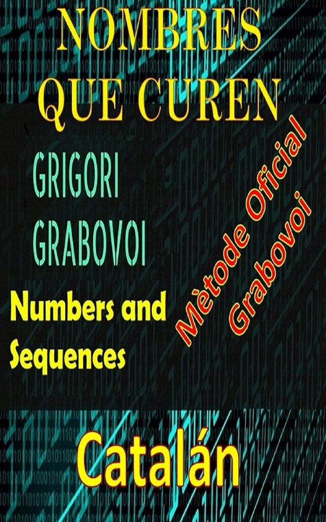 Book cover for Números que Curen Mètode Oficial de Grigori Grabovoi