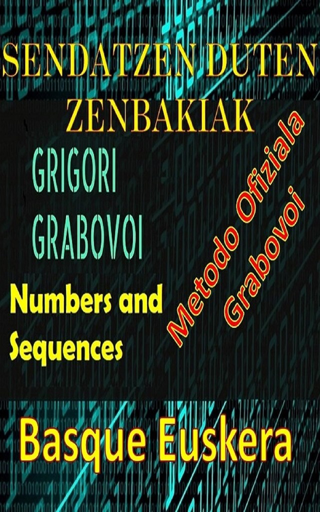 Okładka książki dla Grigori Grabovoiren metodo ofiziala sendatzen duten zenbakiak