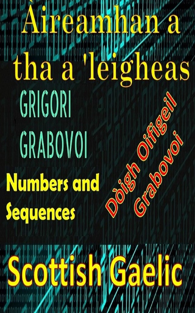 Book cover for Àireamhan a tha a 'Leigheas Modh Oifigeil Grigori Grabovoi