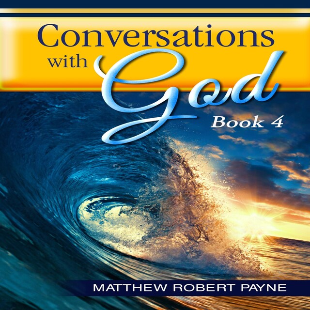 Kirjankansi teokselle Conversations with God Book 4