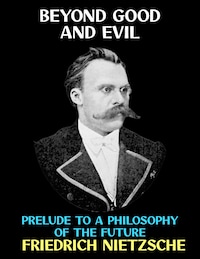 Beyond Good and Evil