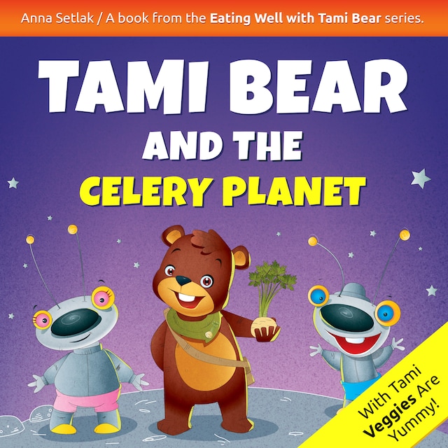 Book cover for Tami Bear and the Celery Planet
