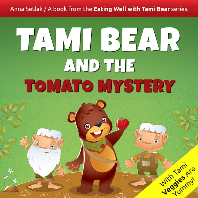 Book cover for Tami Bear and the Tomato Mystery