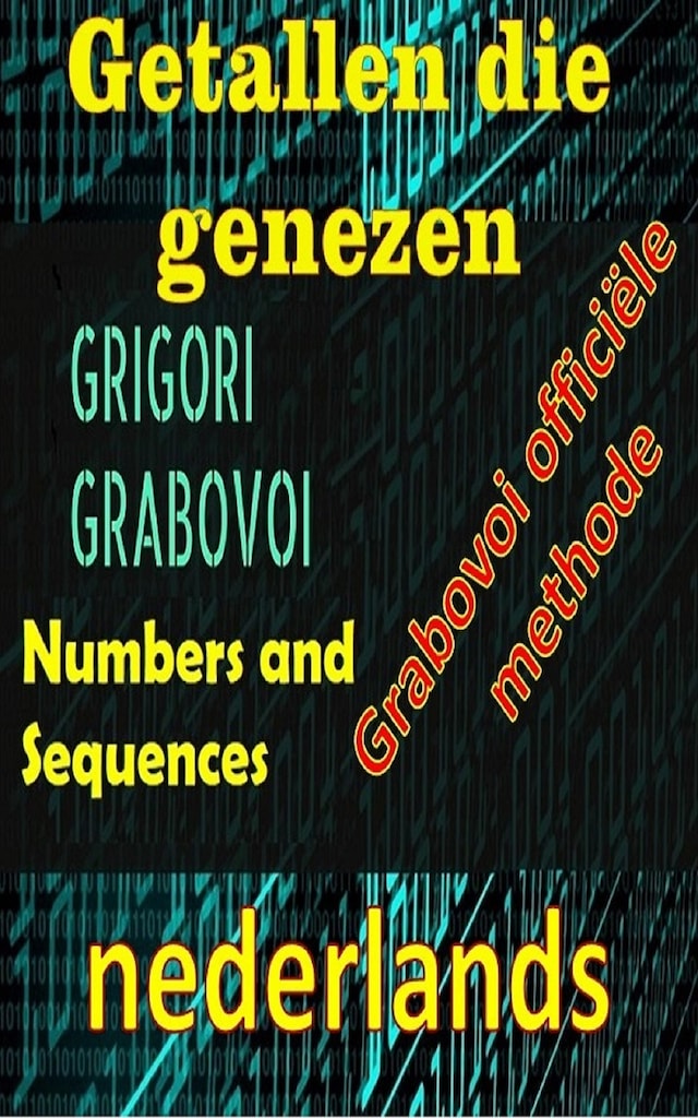 Boekomslag van Getallen die Genezen Grigori Grabovoi Officile Methode