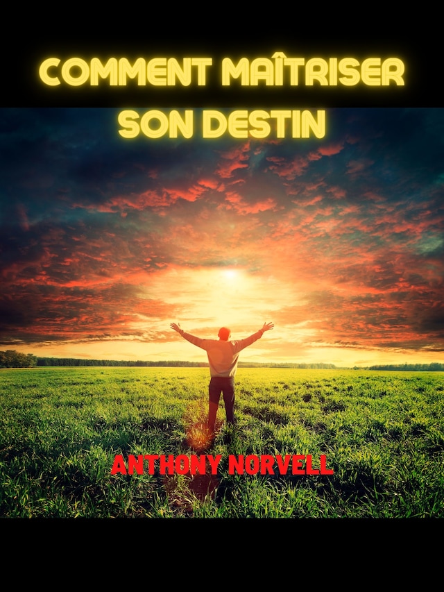 Book cover for Comment maîtriser son Destin (Traduit)