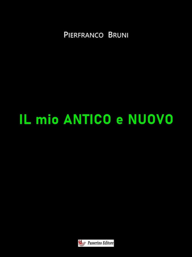 Okładka książki dla Il mio antico e nuovo