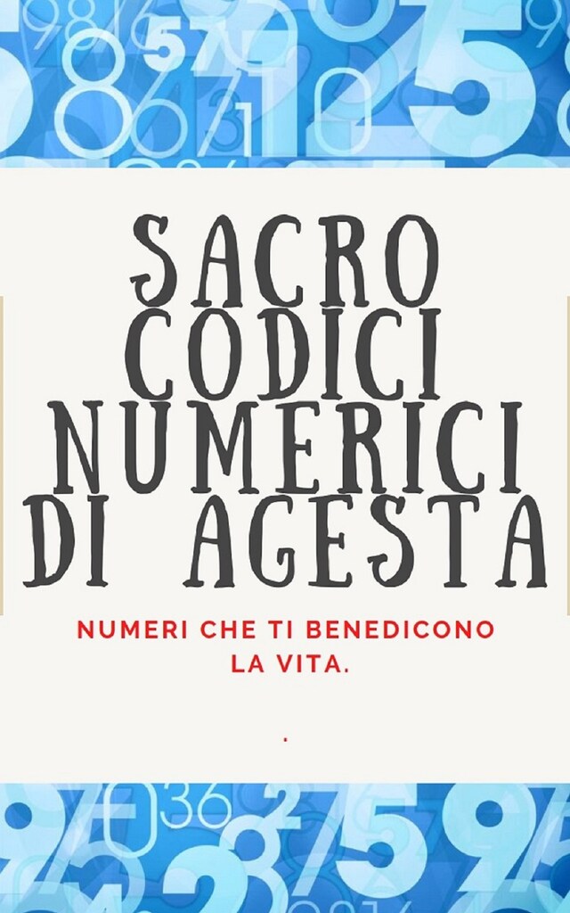 Okładka książki dla Sacro Codici Numerici di Agesta