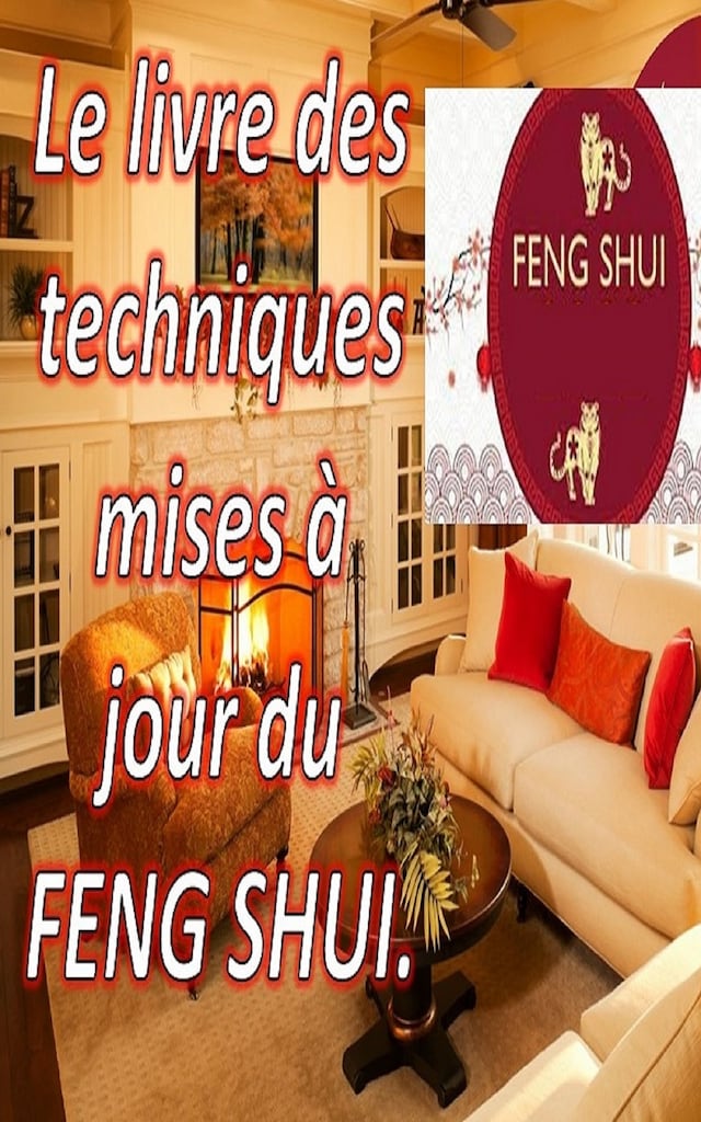 Buchcover für Le Livre des Techniques Mises à Jour du Feng Shui