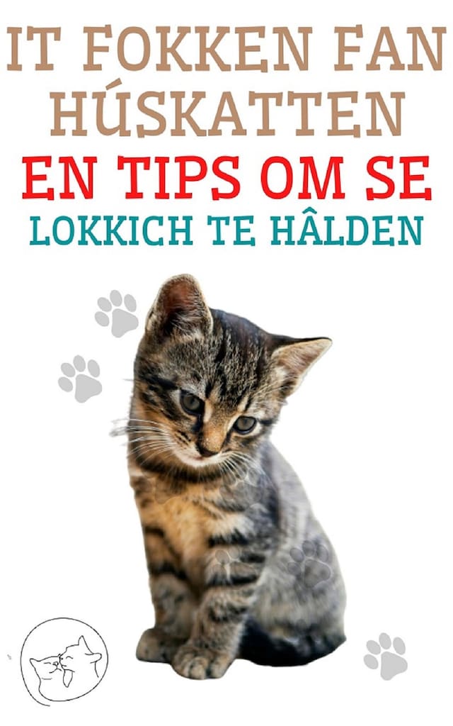 Buchcover für It Fokken fan Húskatten en Tips om se Lokkich te Hâlden