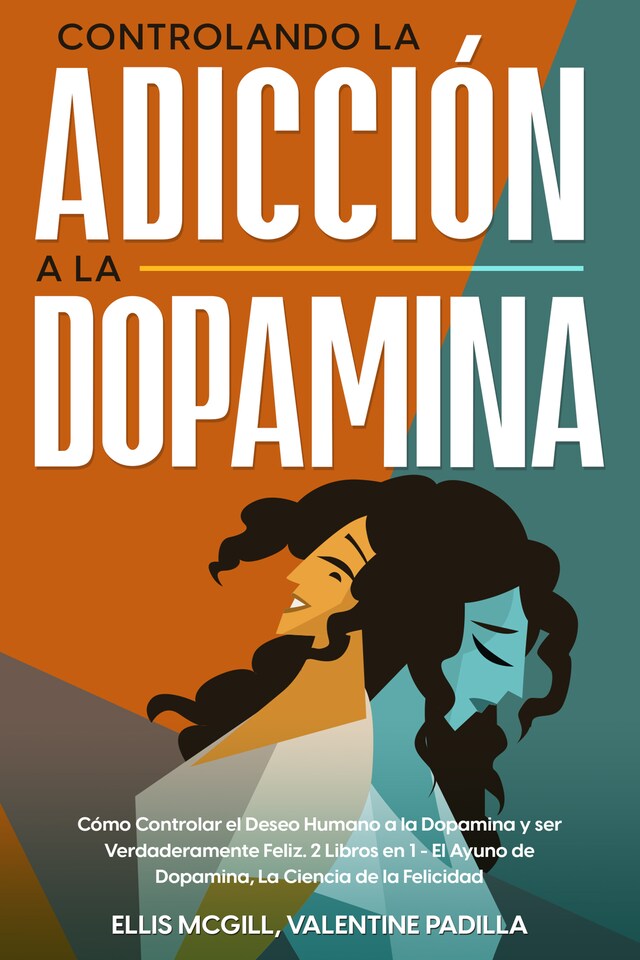 Copertina del libro per Controlando la Adicción a la Dopamina