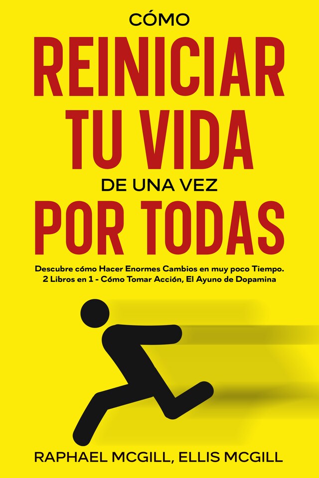 Copertina del libro per Cómo Reiniciar tu Vida de una Vez por Todas