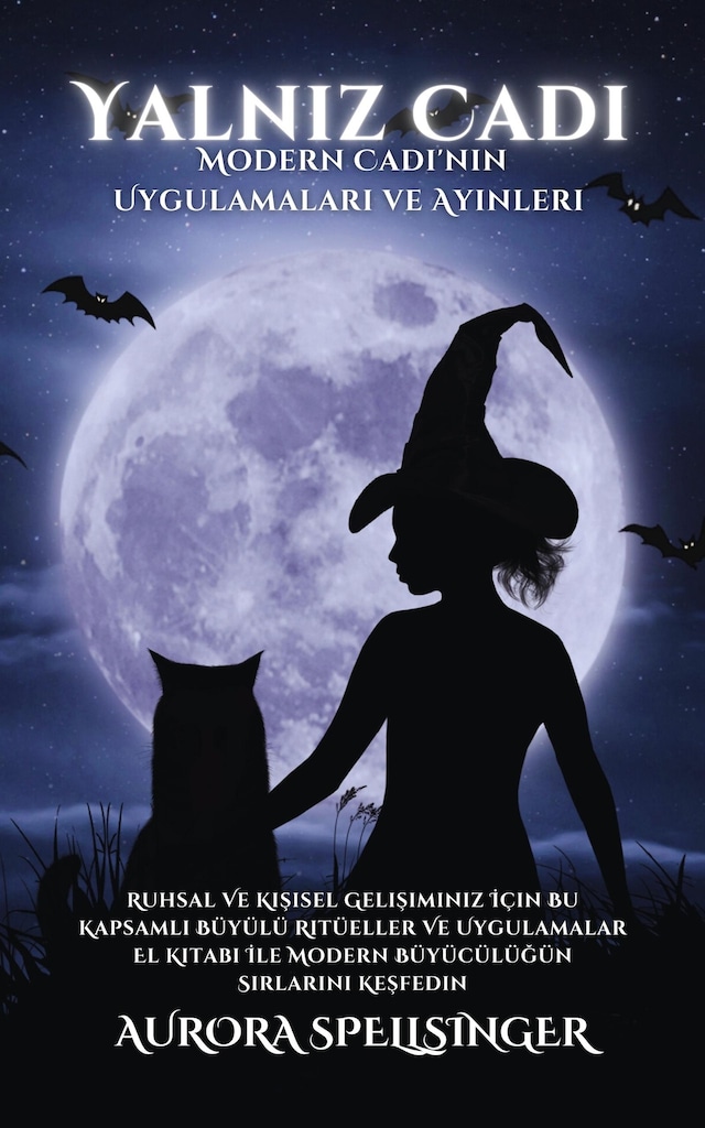 Okładka książki dla Yalnız Cadı - Modern Cadı'nın Uygulamaları ve Ayinleri