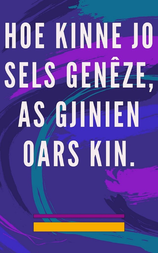 Boekomslag van Hoe kinne jo sels genêze, as gjinien oars kin