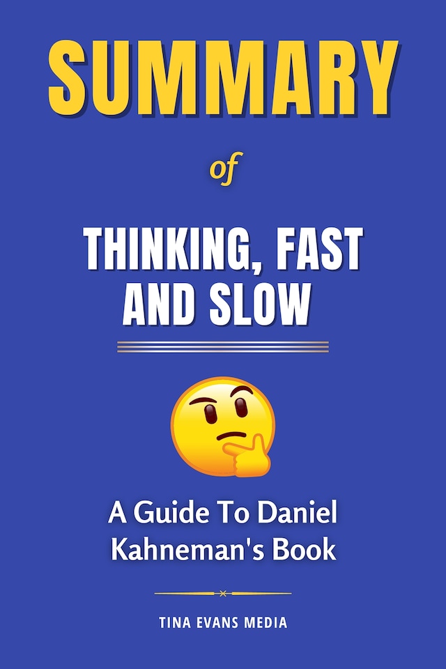 Book cover for Summary of Thinking, Fast and Slow