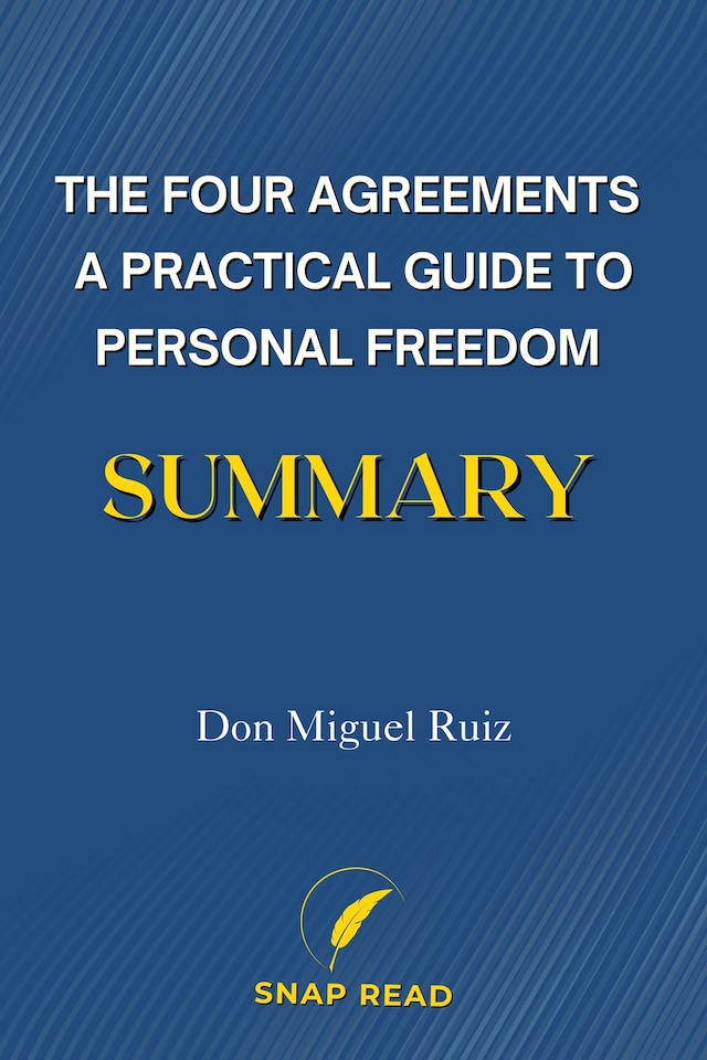 Portada de libro para The Four Agreements A Practical Guide to Personal Freedom Summary