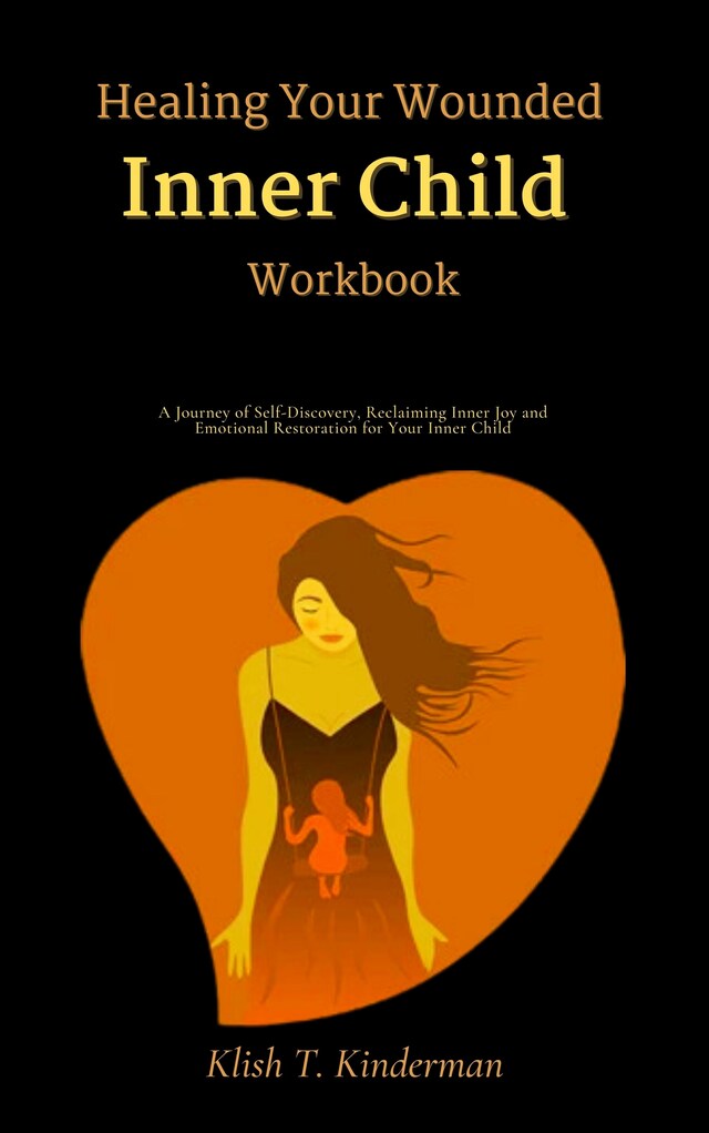 Boekomslag van Healing Your Wounded Inner Child Workbook