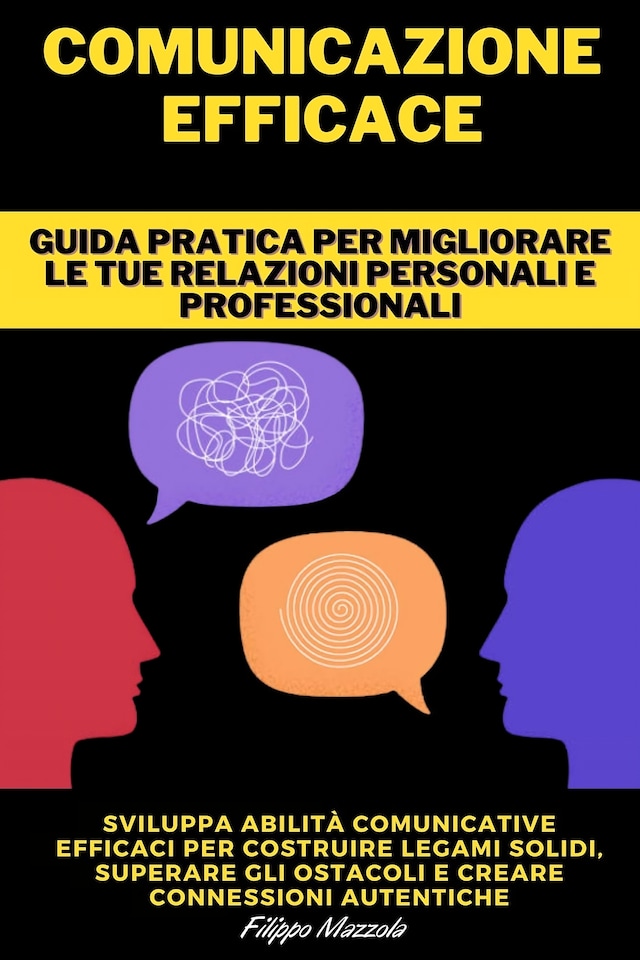 Buchcover für Comunicazione Efficace - Guida pratica per migliorare le tue relazioni personali e professionali