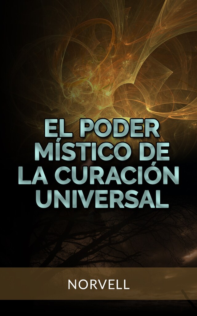 Buchcover für El Poder Místico de la Curación Universal (Traducido)