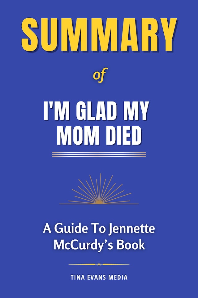 Book cover for Summary of I'm Glad My Mom Died