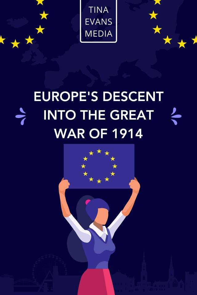 Buchcover für Europe's Descent Into The Great War Of 1914