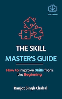 The Skill Master's Guide