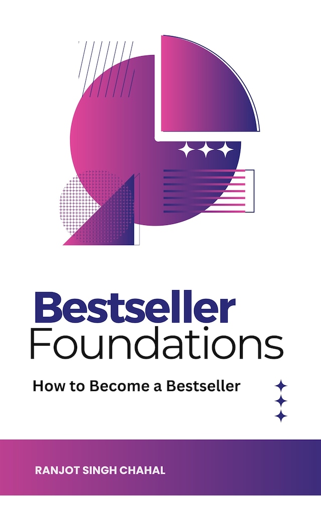 Book cover for Bestseller Foundations: How to Become a Bestseller