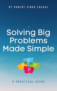 Solving Big Problems Made Simple